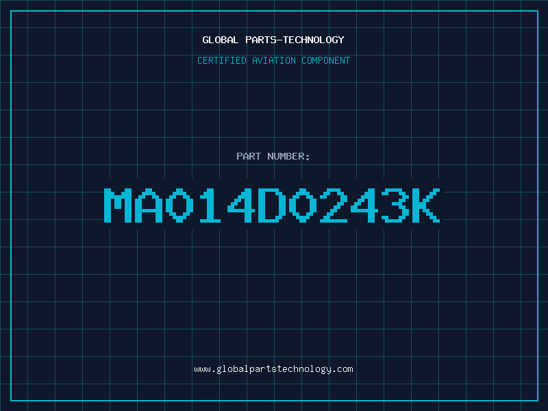 Aviation Part MA014D0243K