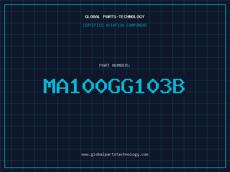 Aviation Part MA100GG103B
