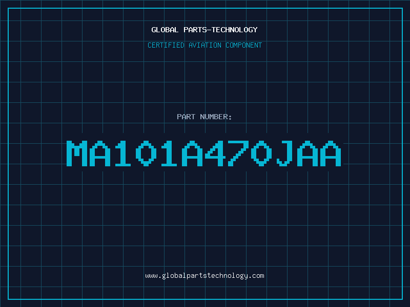 Aviation Part MA101A470JAA