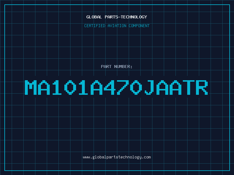 Aviation Part MA101A470JAATR