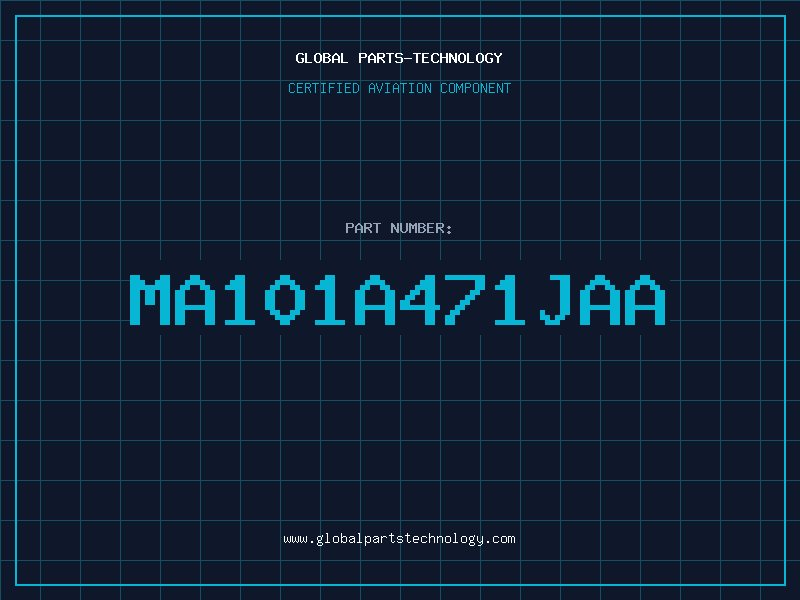 Aviation Part MA101A471JAA