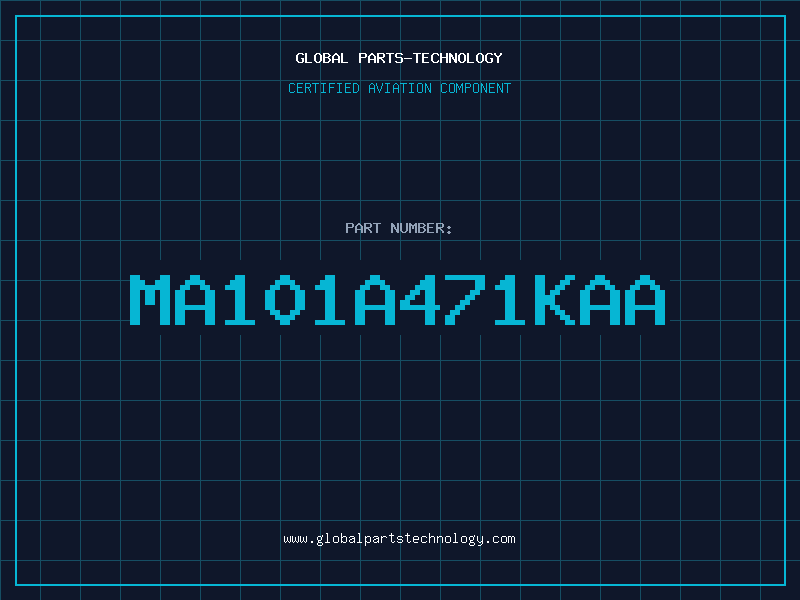 Aviation Part MA101A471KAA