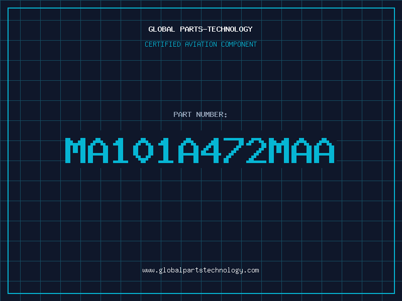 Aviation Part MA101A472MAA