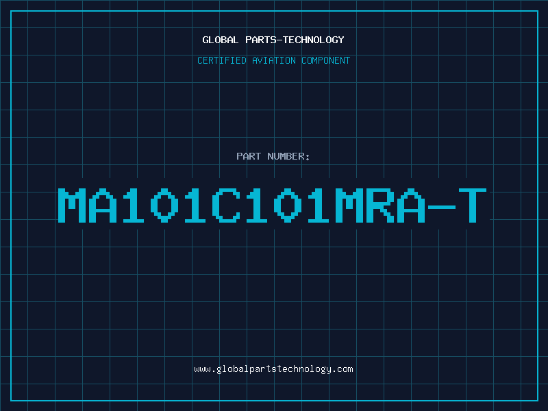 Aviation Part MA101C101MRA-T