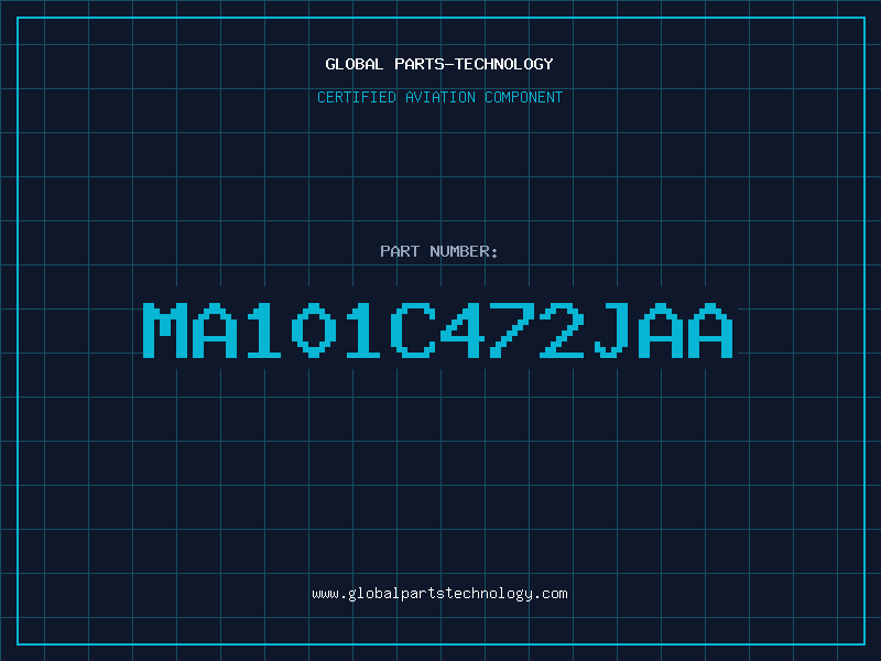 Aviation Part MA101C472JAA