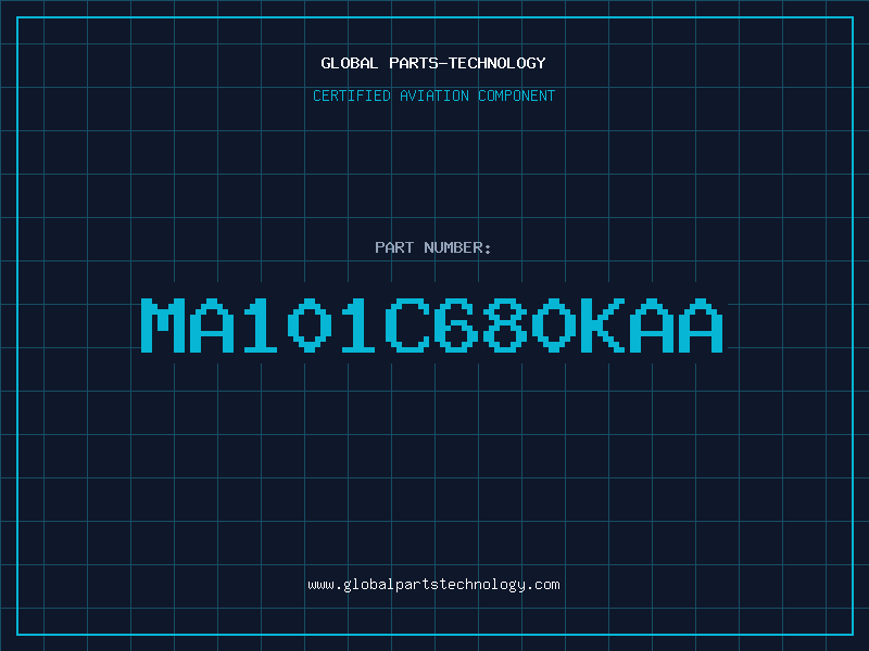Aviation Part MA101C680KAA