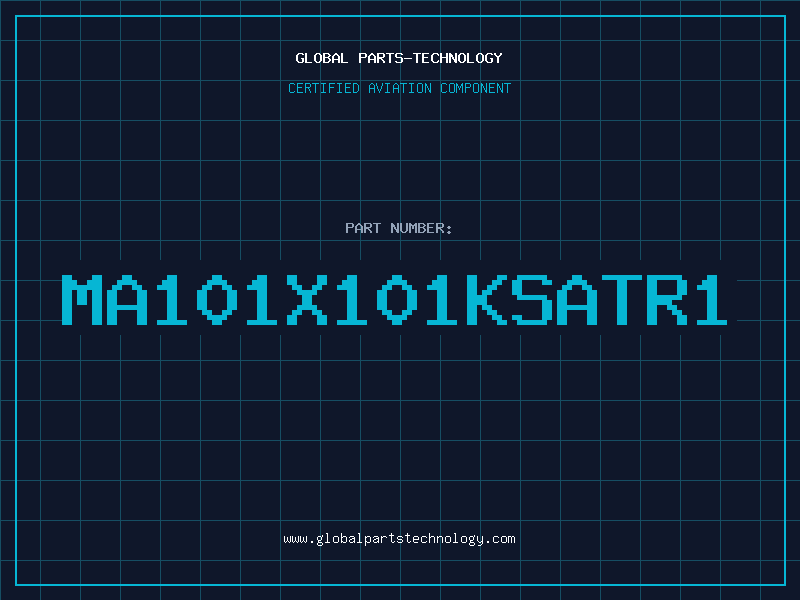 Aviation Part MA101X101KSATR1