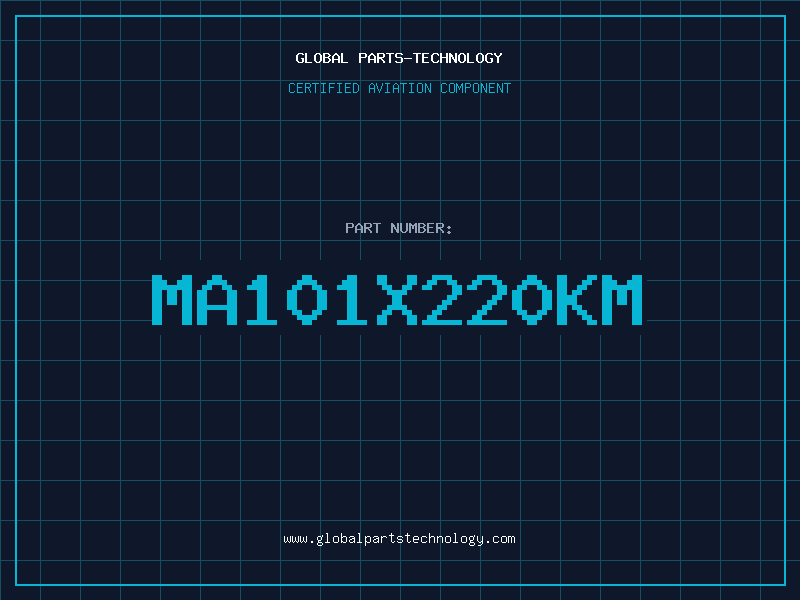 Aviation Part MA101X220KM