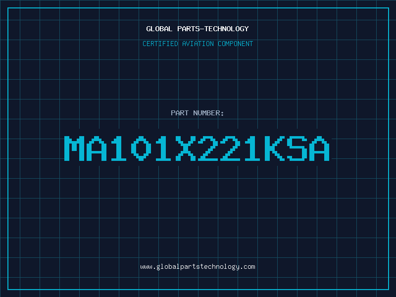 Aviation Part MA101X221KSA