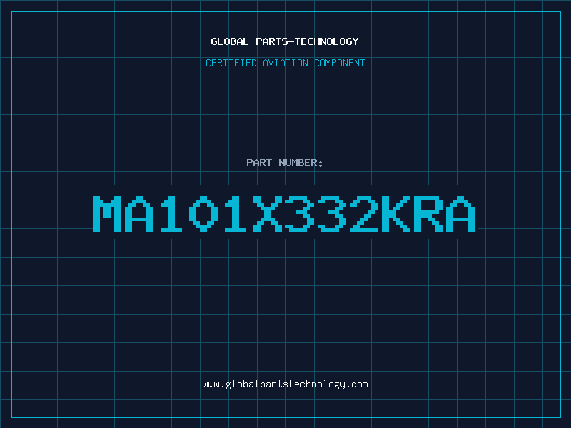 Aviation Part MA101X332KRA