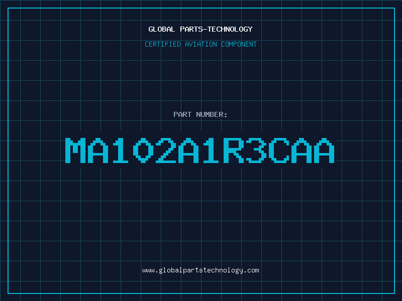 Aviation Part MA102A1R3CAA