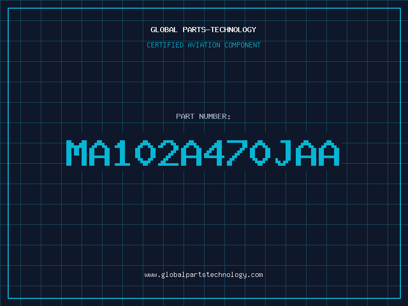 Aviation Part MA102A470JAA