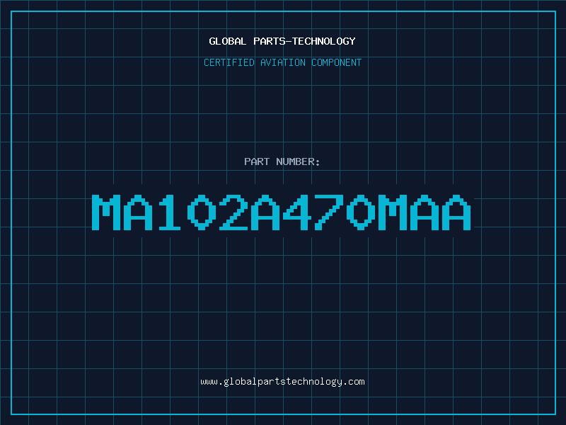 Aviation Part MA102A470MAA