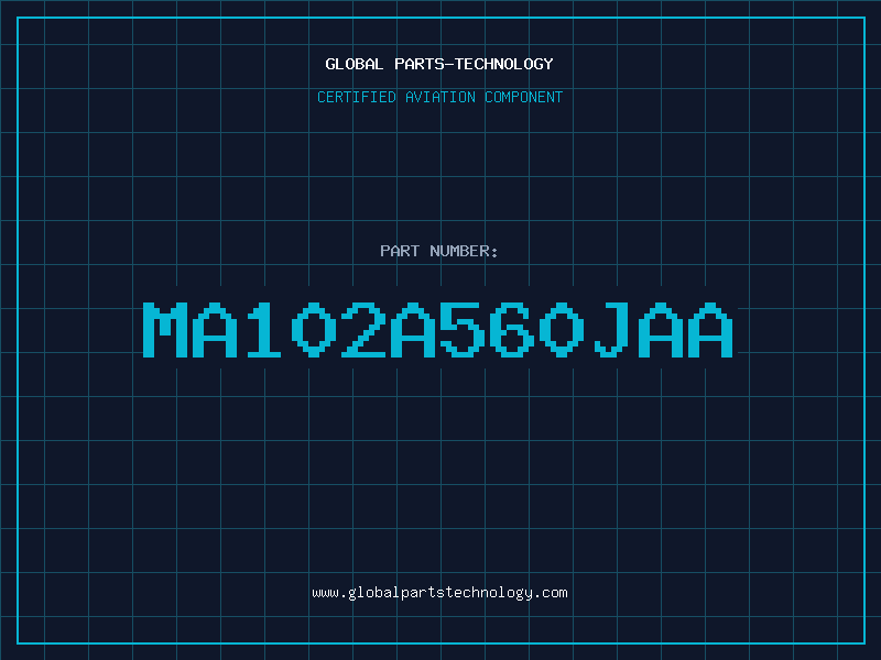 Aviation Part MA102A560JAA
