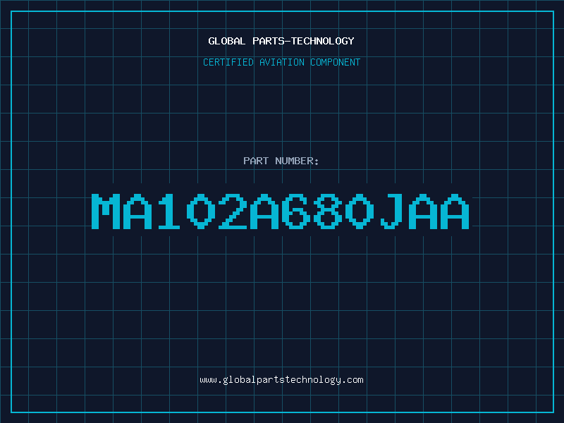 Aviation Part MA102A680JAA