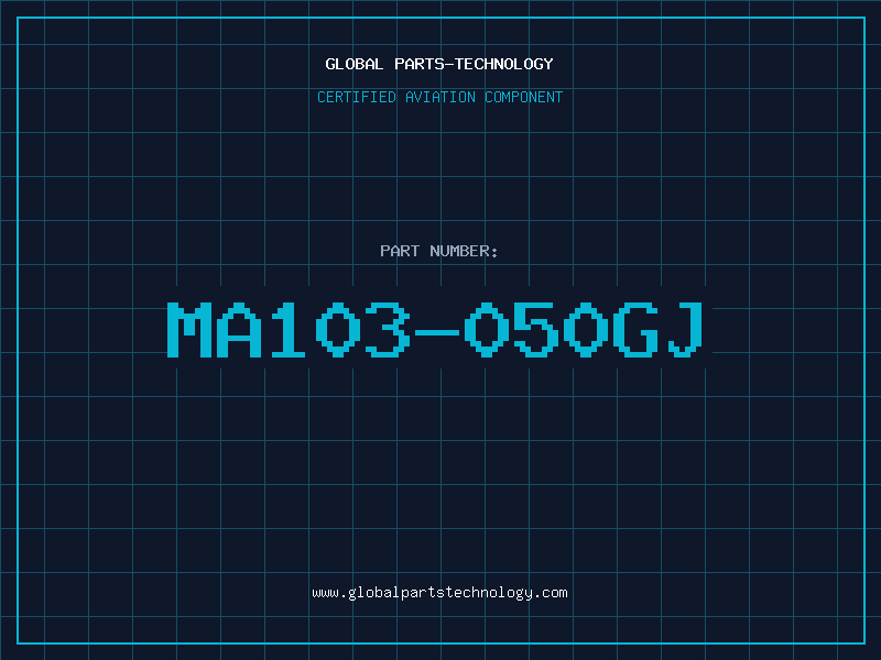 Aviation Part MA103-050GJ