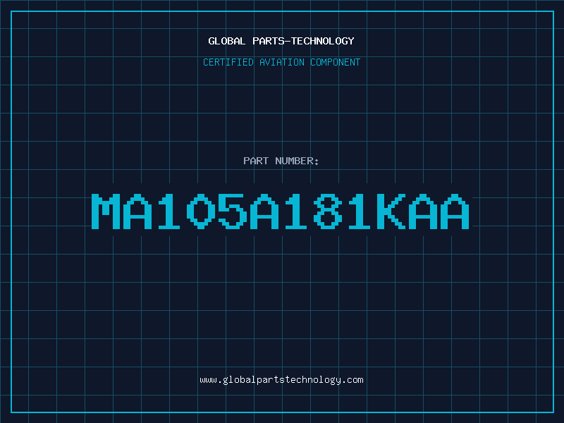 Aviation Part MA105A181KAA