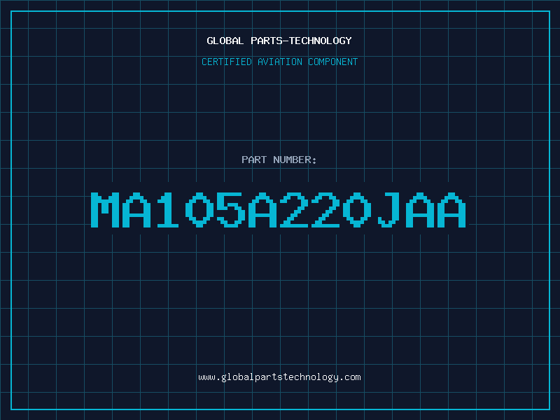 Aviation Part MA105A220JAA