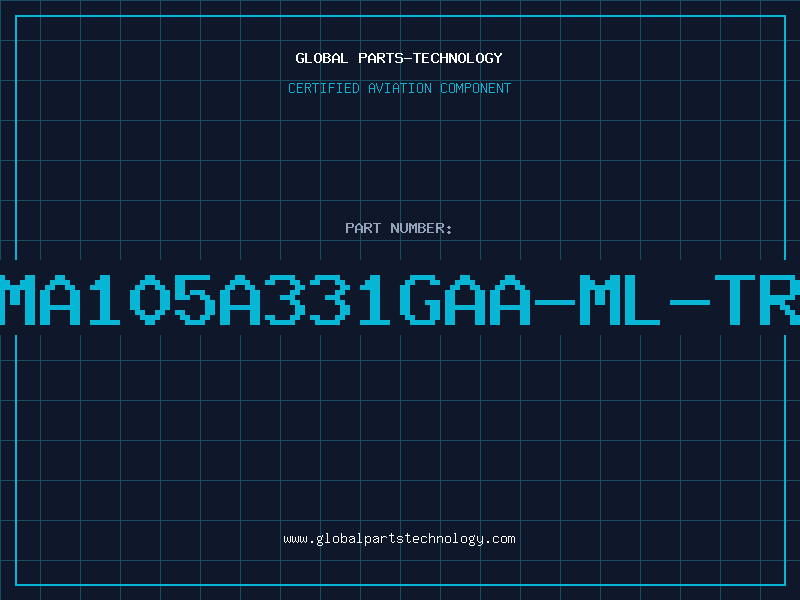 Aviation Part MA105A331GAA-ML-TR