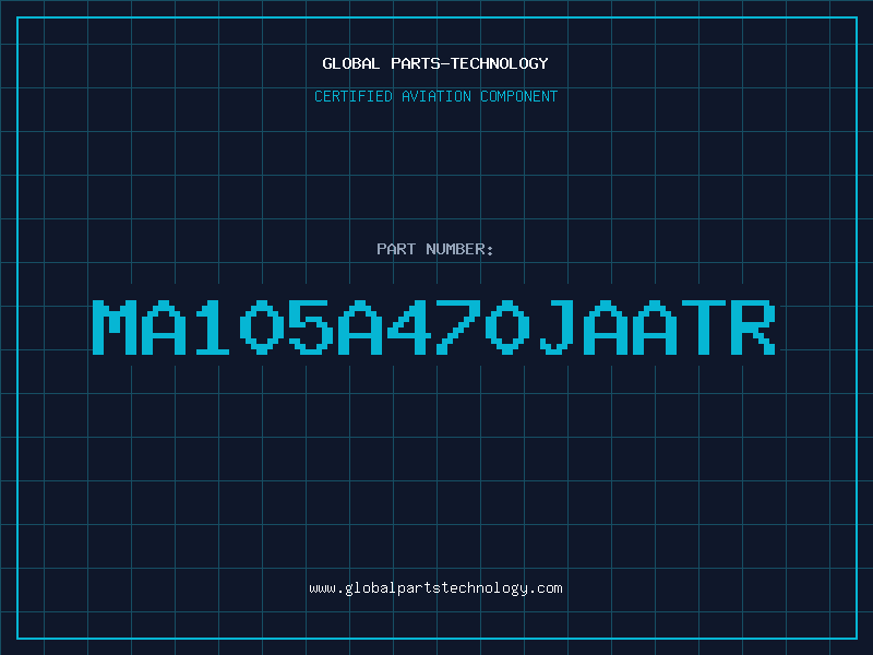 Aviation Part MA105A470JAATR
