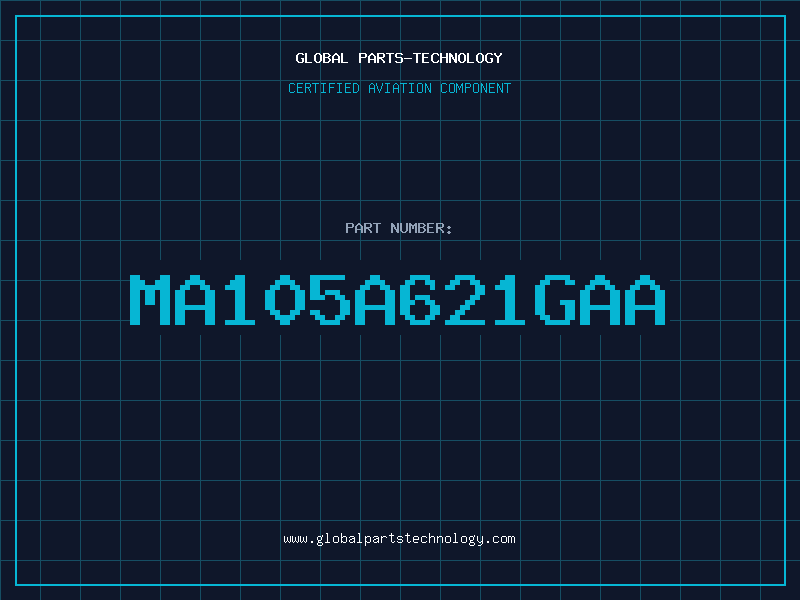 Aviation Part MA105A621GAA
