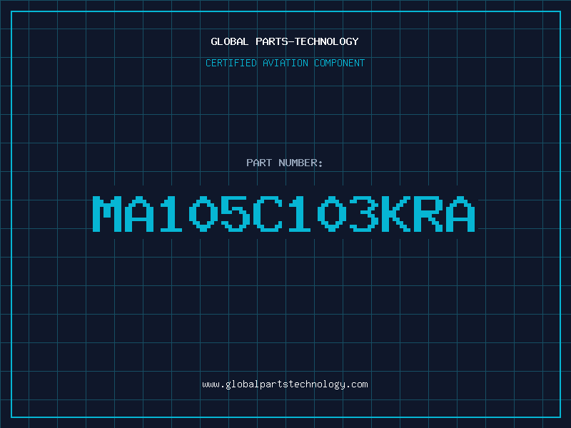 Aviation Part MA105C103KRA