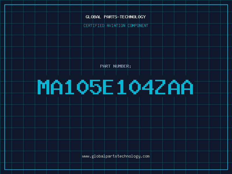 Aviation Part MA105E104ZAA