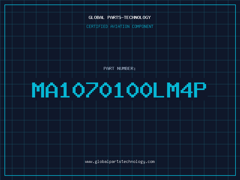 Aviation Part MA1070100LM4P