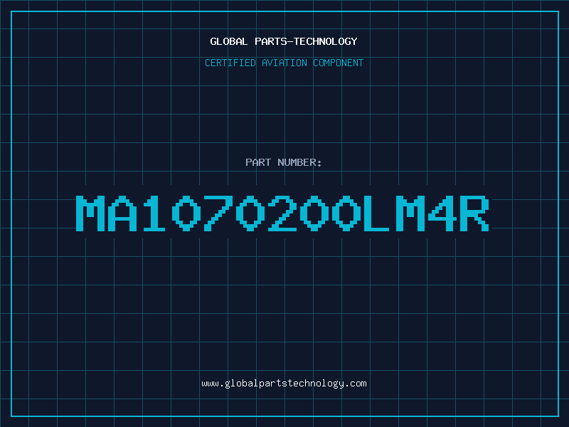 Aviation Part MA1070200LM4R