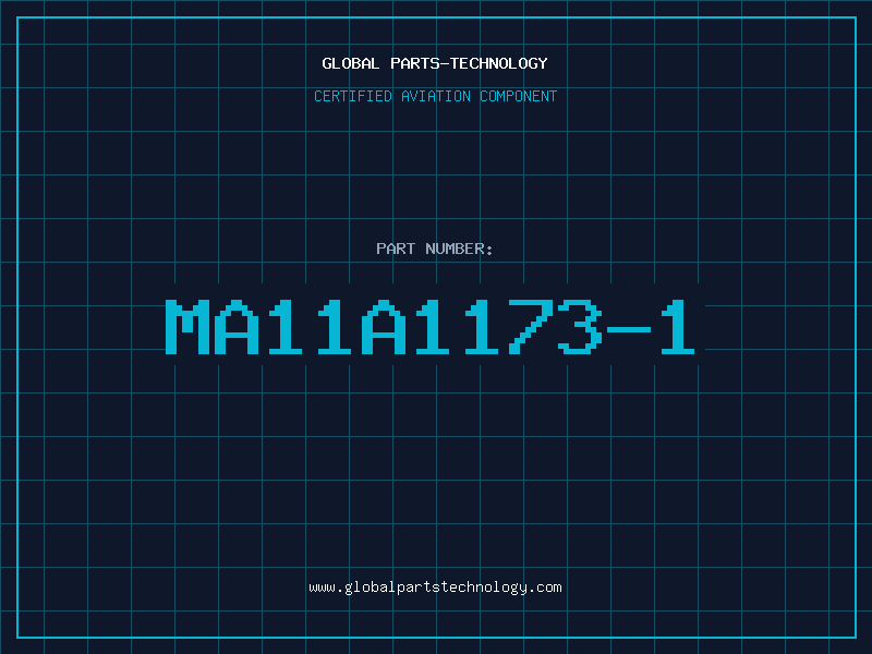 Aviation Part MA11A1173-1
