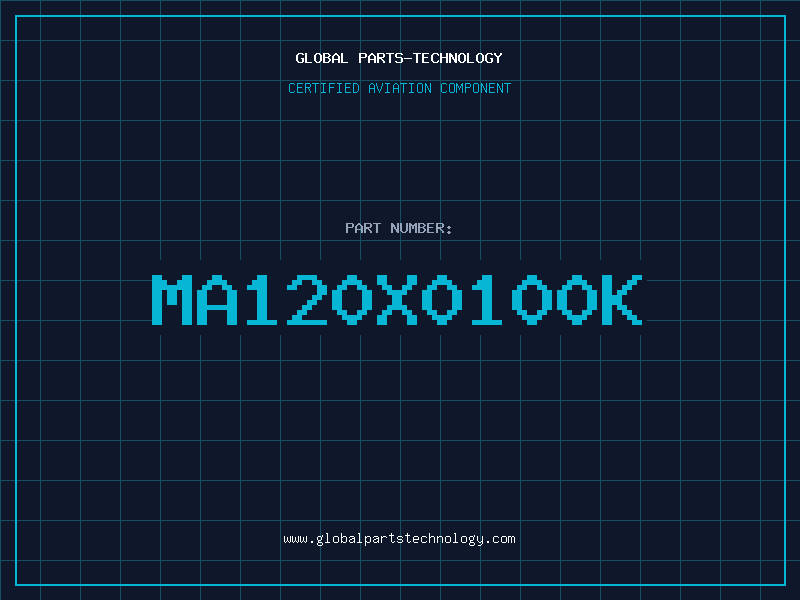 Aviation Part MA120X0100K