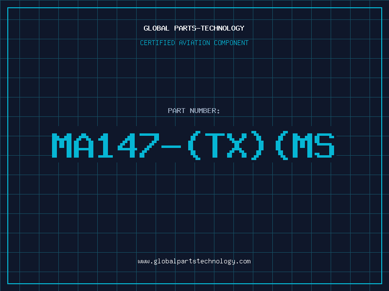 Aviation Part MA147-(TX)(MS