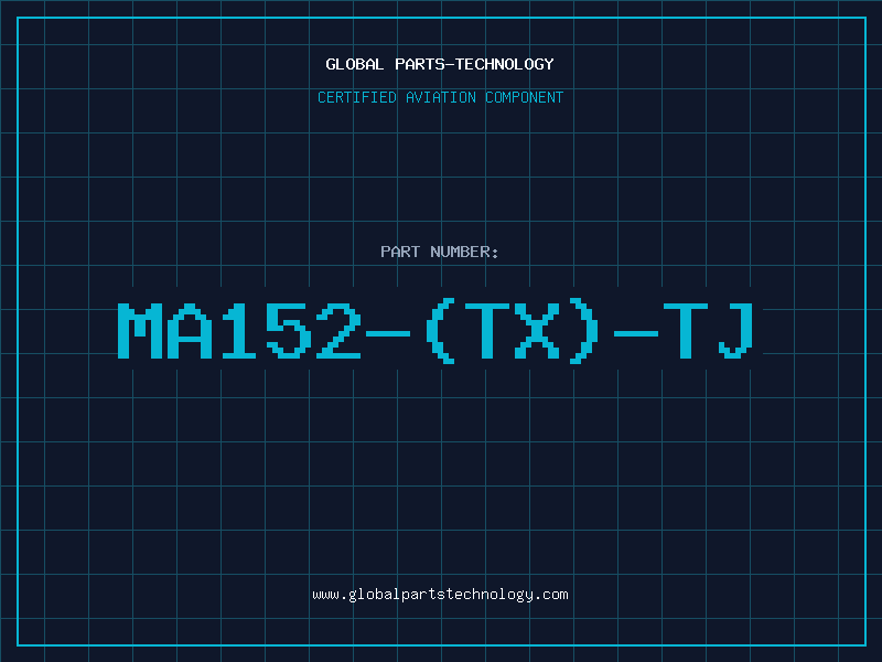 Aviation Part MA152-(TX)-TJ