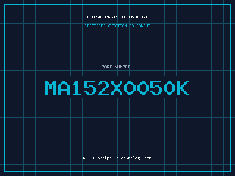 Aviation Part MA152X0050K