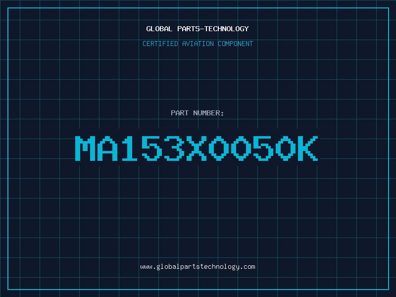 Aviation Part MA153X0050K