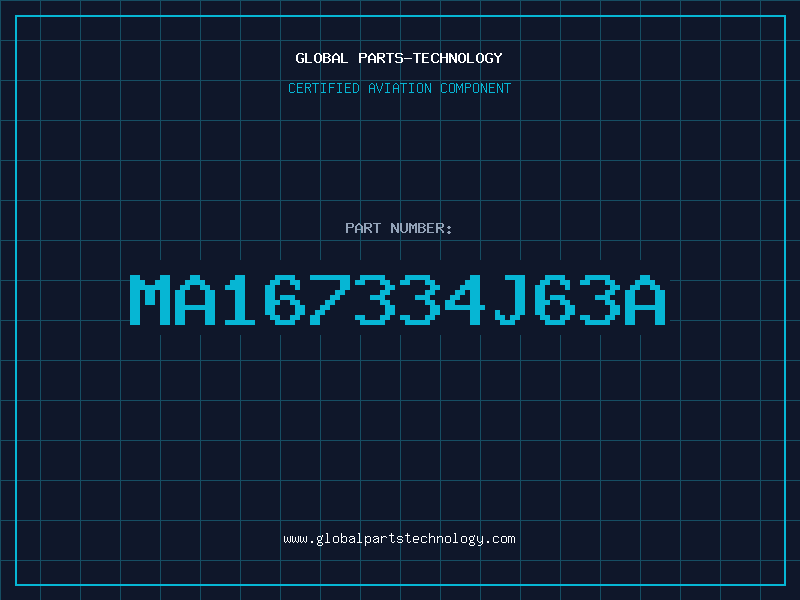 Aviation Part MA167334J63A