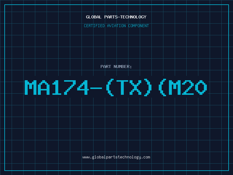 Aviation Part MA174-(TX)(M20