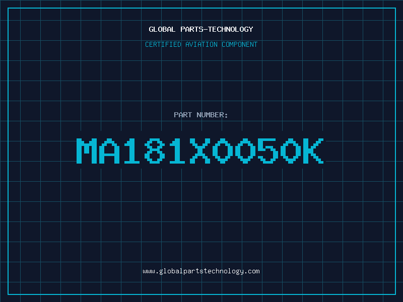 Aviation Part MA181X0050K