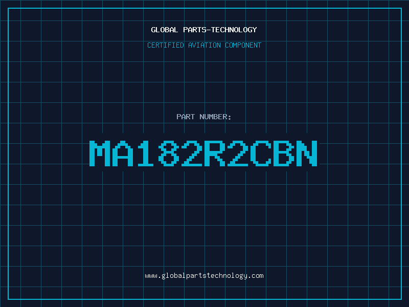 Aviation Part MA182R2CBN