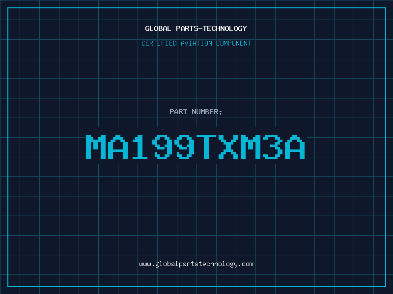 Aviation Part MA199TXM3A