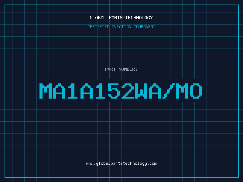 Aviation Part MA1A152WA/MO