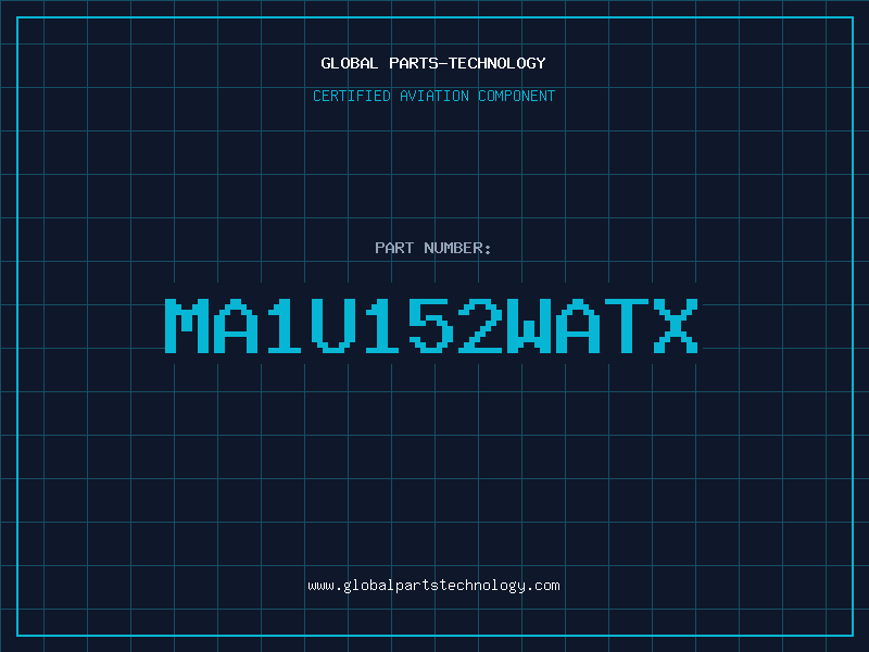 Aviation Part MA1U152WATX