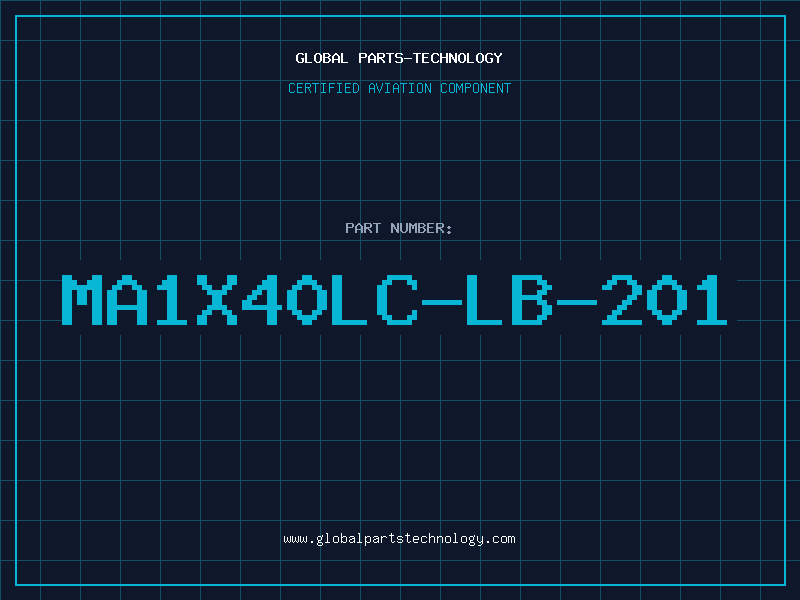 Aviation Part MA1X40LC-LB-201