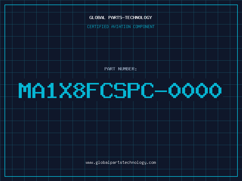 Aviation Part MA1X8FCSPC-0000