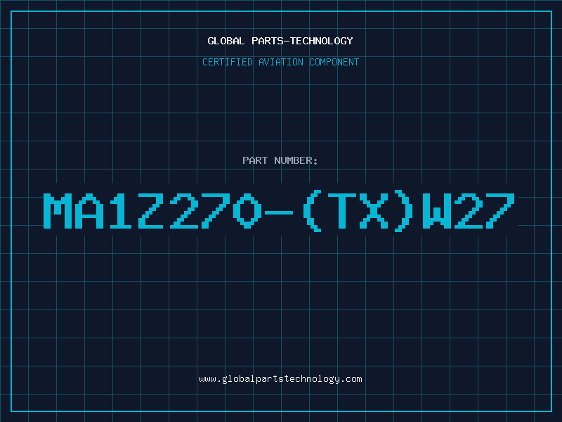 Aviation Part MA1Z270-(TX)W27