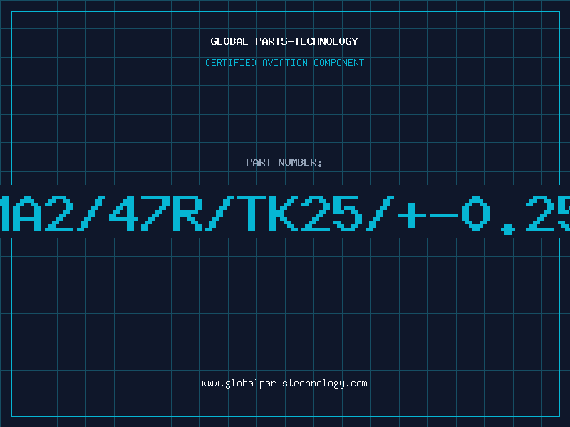 Aviation Part MA2/47R/TK25/+-0.25