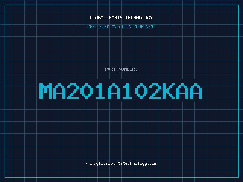 Aviation Part MA201A102KAA