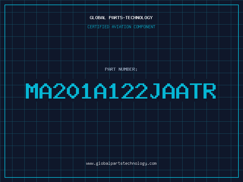 Aviation Part MA201A122JAATR