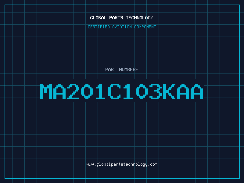 Aviation Part MA201C103KAA