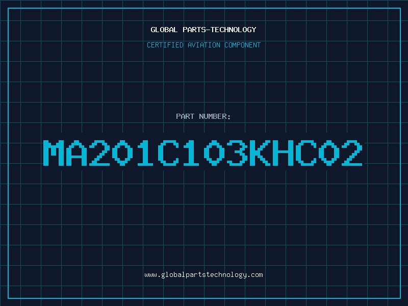 Aviation Part MA201C103KHC02